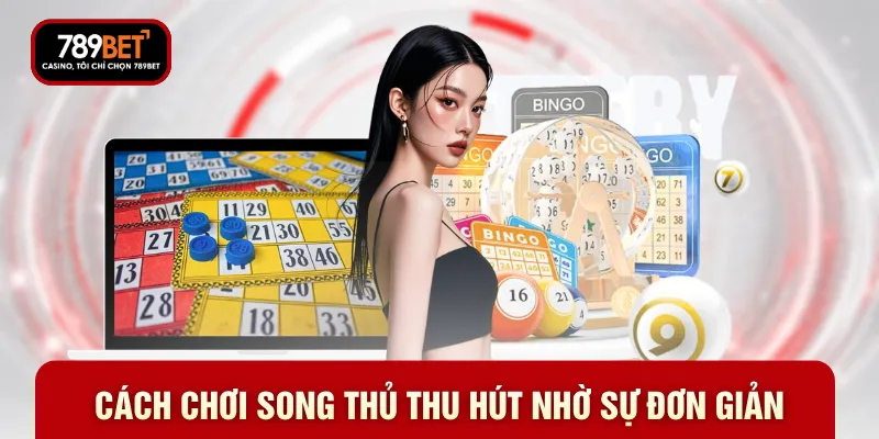 Cách Chơi Song Thủ - Tăng Tỷ Lệ Thắng Khi Bám Sát 7 Ngày - WARON