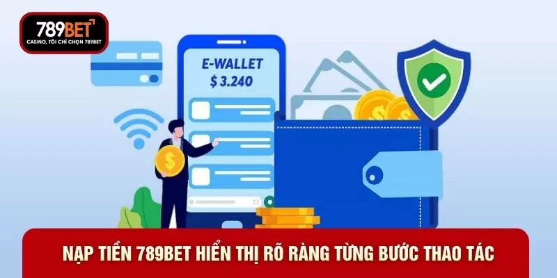 Nạp Tiền - 6 Phương Thức Tối Ưu Trải Nghiệm Tại 789BET - WARON